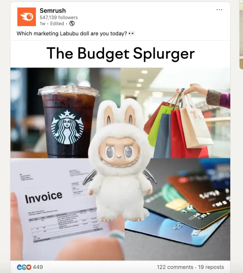 semrush linkedin copywriting exampleshttps://www.linkedin.com/posts/semrush_labubu-marketing-doll-activity-7336015546292867072-uzhe?utm_source=share&utm_medium=member_desktop&rcm=acoaaconqaabpdymt20v3n1oadupx_yzeeyqwfe